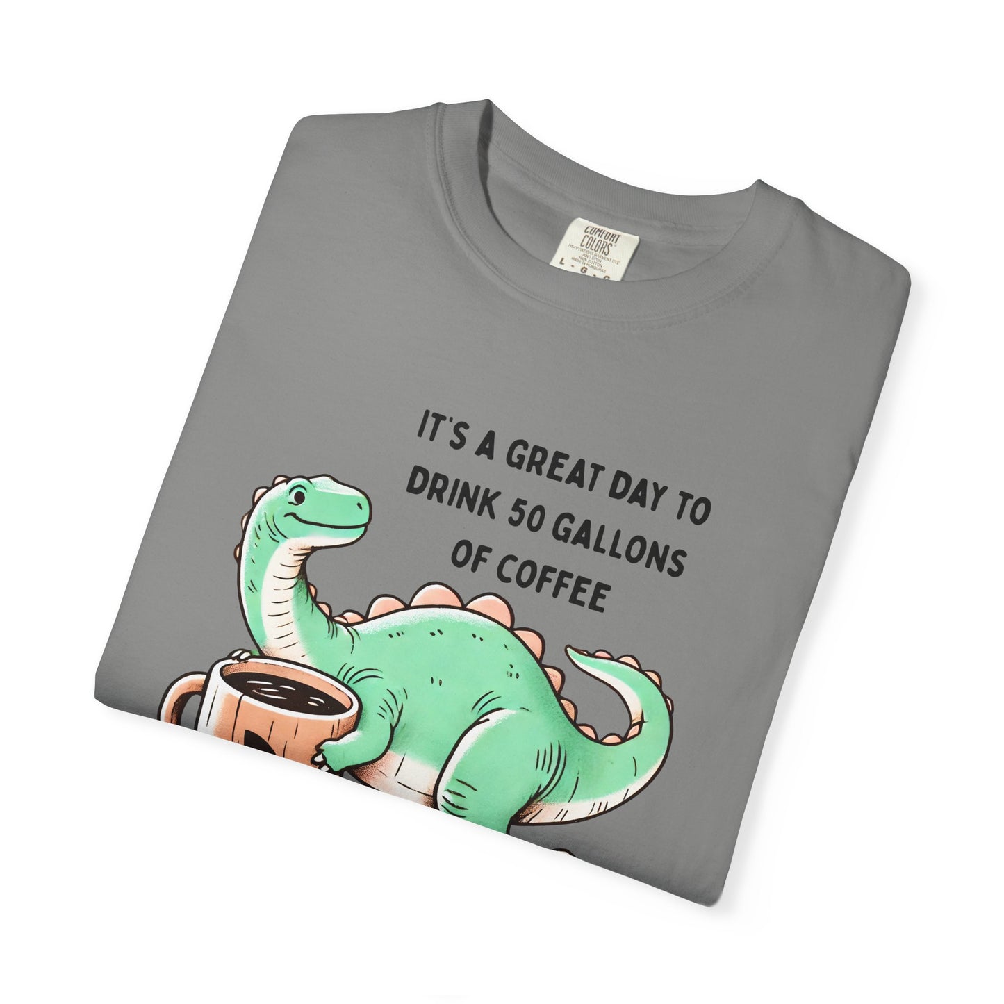 50 Gallons of Coffee Dinosaur Tshirt
