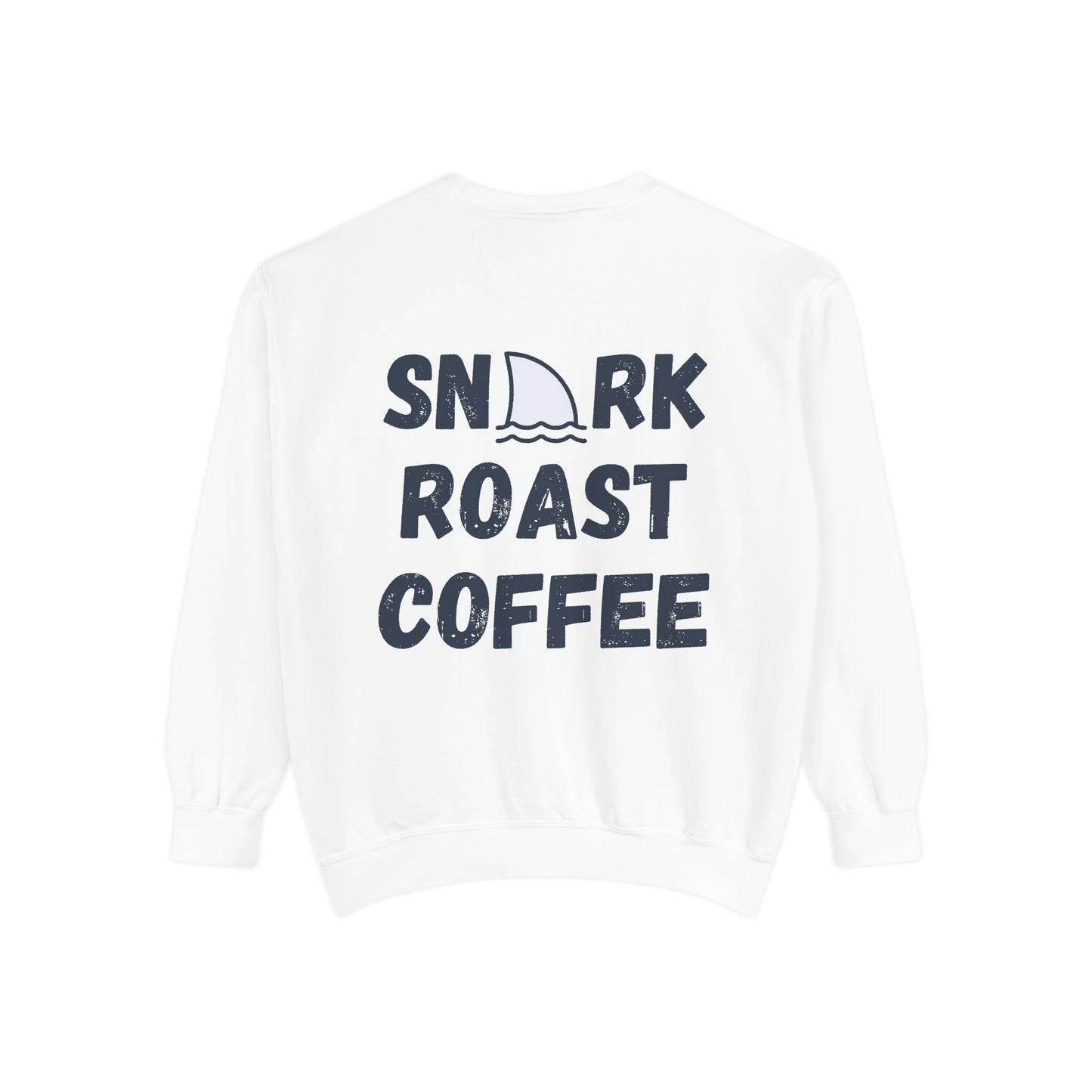 Snark Roast Coffee Sweatshirt