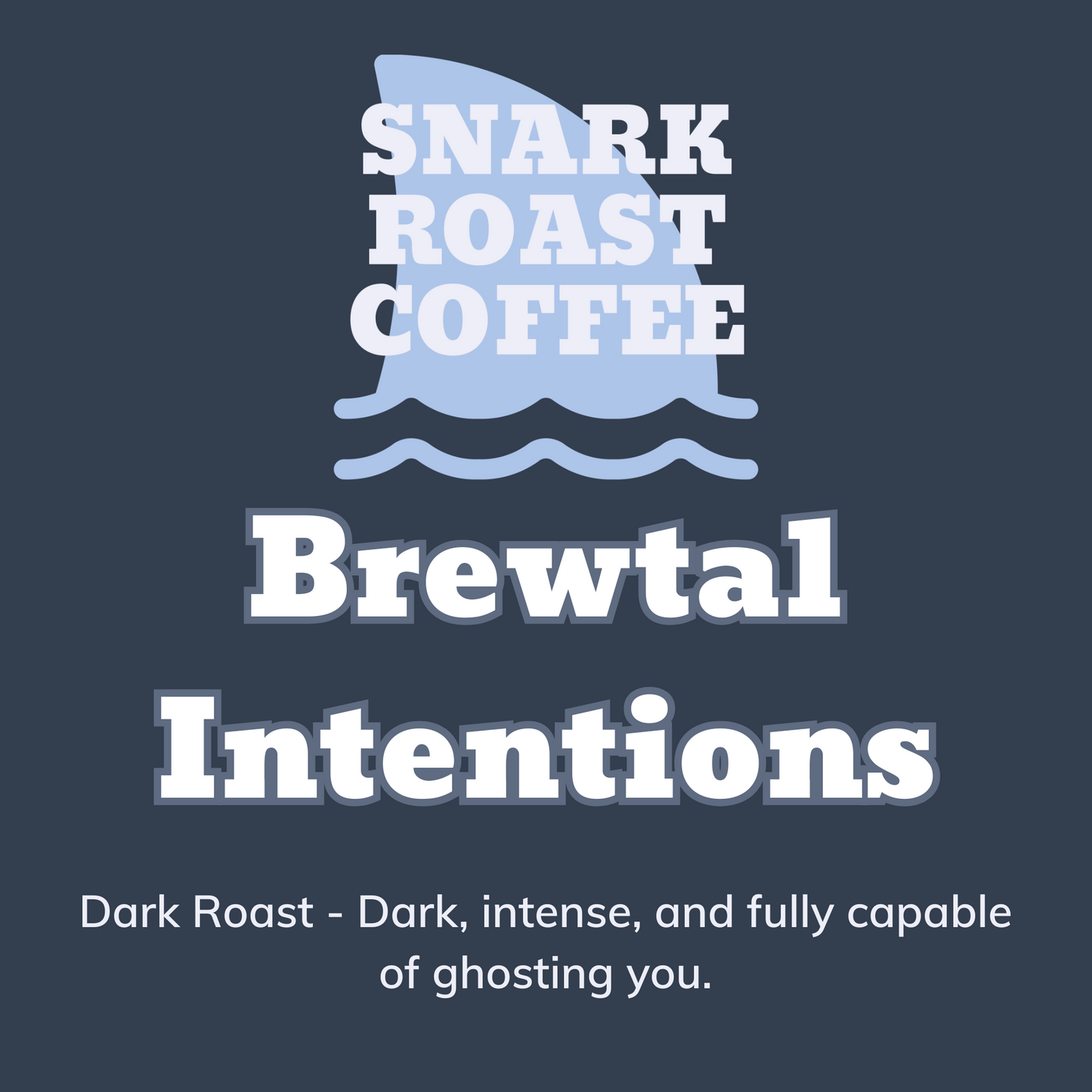 Brewtal Intentions