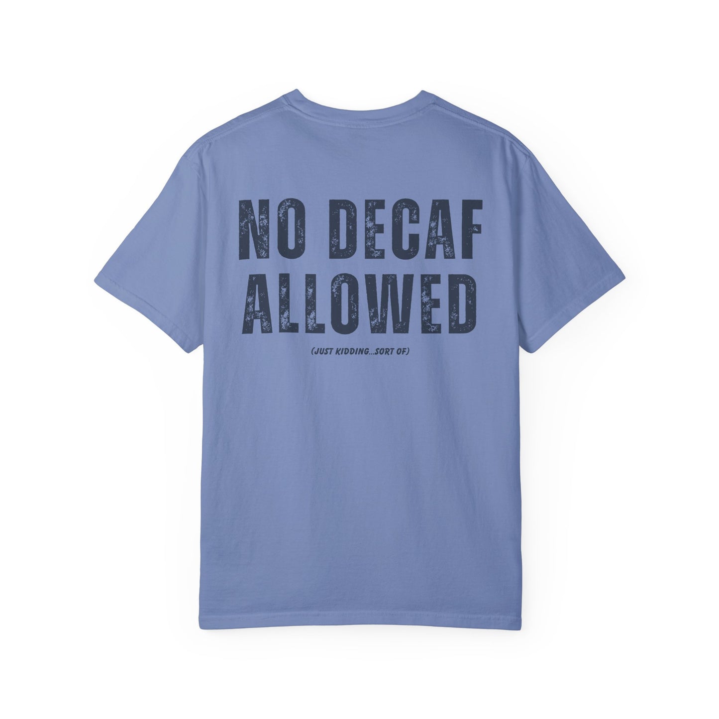 Snark Squad - No Decaf Allowed - T Shirt