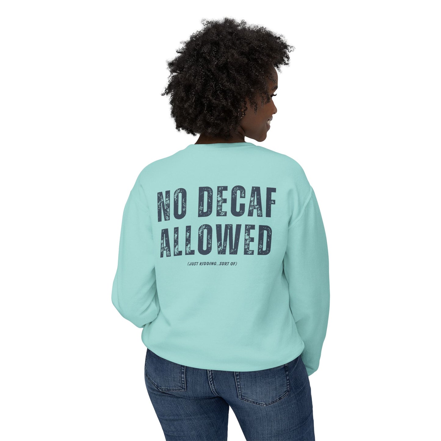 Snark Squad - No Decaf Allowed - Sweatshirt
