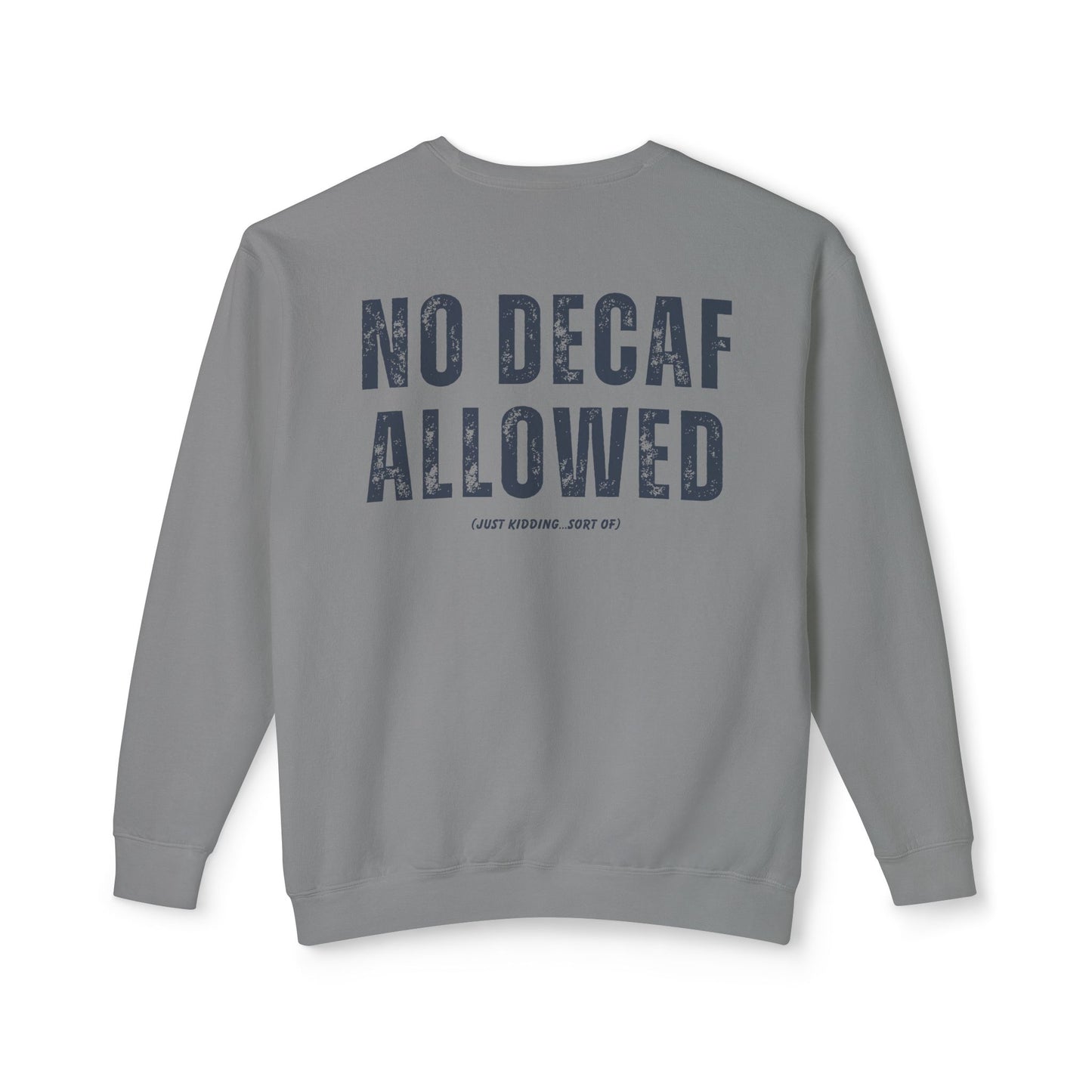 Snark Squad - No Decaf Allowed - Sweatshirt